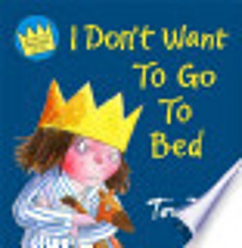 Stock image for I Don't Want to Go to Bed. (Collins Voyager) (Little Princess) for sale by medimops