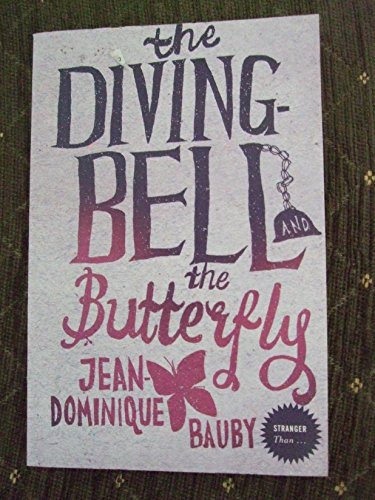 Imagen de archivo de The Diving Bell and the Butterfly: A Memoir of Life in Death (Vintage International) a la venta por Reuseabook