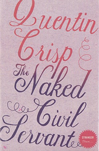 Stock image for The Naked Civil Servant [Stranger Than .] for sale by AwesomeBooks