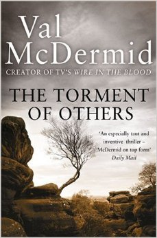Beispielbild fr The Torment of Others: Book 4 (Tony Hill and Carol Jordan) zum Verkauf von Reuseabook