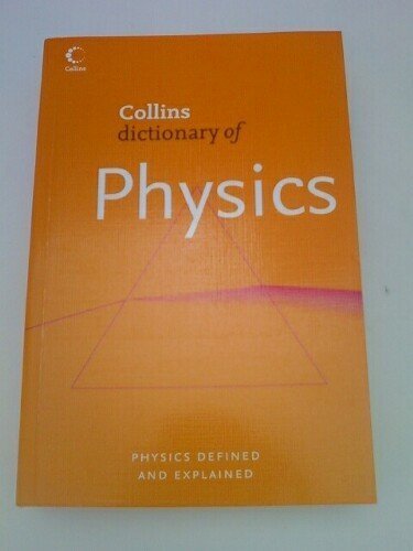 9780007800827: Collins Dictionary of Physics