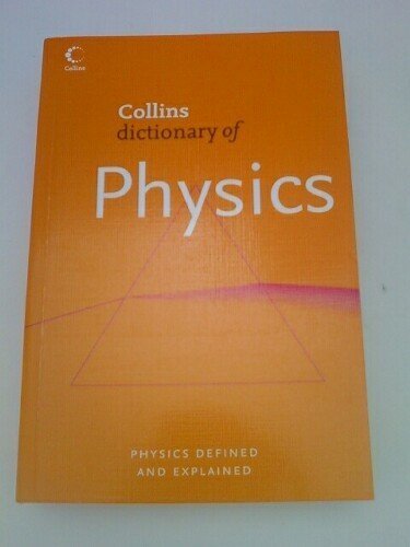 Stock image for Collins Dictionary of Physics for sale by Wonder Book