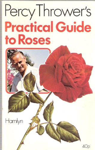 Beispielbild fr Practical Guide to Roses zum Verkauf von MusicMagpie