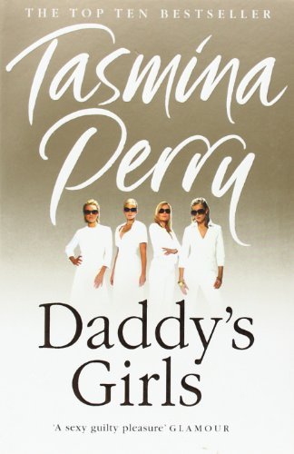 9780007809011: Daddy's Girls by Tasmina Perry (2007-04-16)