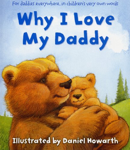 Stock image for Why I Love My Daddy for sale by WorldofBooks