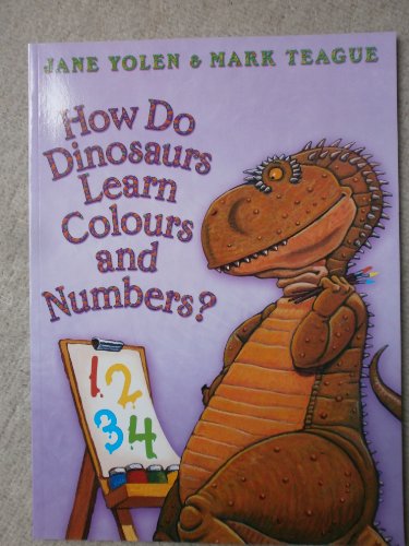 9780007809738: How Do Dinosaurs Learn Colours and Numbers?