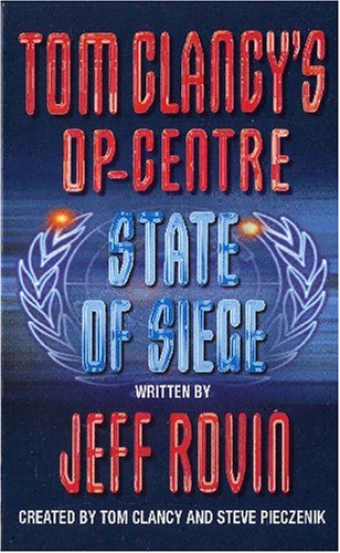 9780007810079: Tom Clancy's Op-Centre State of Siege