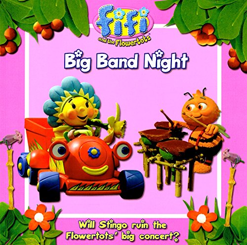 Beispielbild fr Big Band Night : Fifi And The Flowertots : zum Verkauf von WorldofBooks