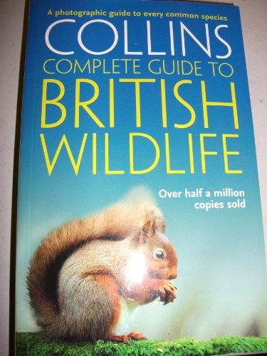 9780007814824: Complete British Wildlife