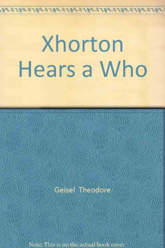 9780007823246: Xhorton Hears a Who