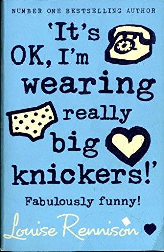 Stock image for It's OK, I'm wearing really big knickers!' for sale by MusicMagpie