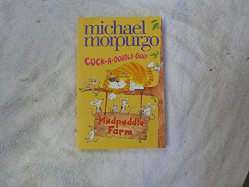 9780007835294: Cock-A-Doodle-Doo Mudpuddle Farm by Michael Morpurgo