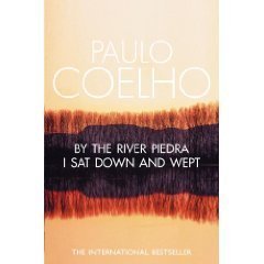 Beispielbild fr By the River Piedra I Sat Down and Wept zum Verkauf von WorldofBooks