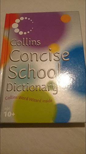 9780007837311: COLLINS CONCISE SCHOOL DICTIONARY [Paperback]