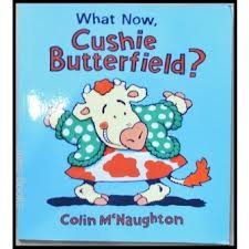 9780007840175: What Now, Cushie Butterfield?