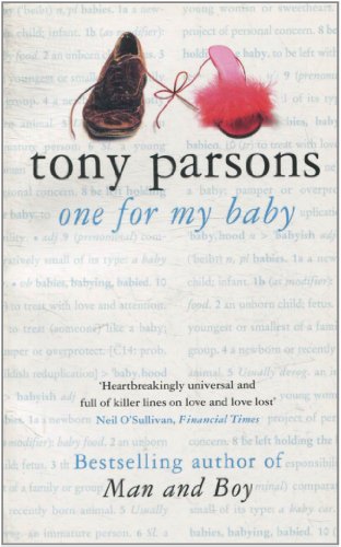 Stock image for One For My Baby By Tony Parsons for sale by AwesomeBooks