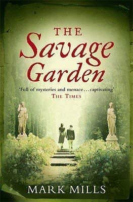 Beispielbild fr The Savage Garden zum Verkauf von WorldofBooks
