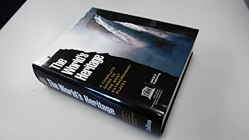 Imagen de archivo de The World's Heritage A Complete Guide to the Most Extraordinary Places a la venta por HPB-Diamond