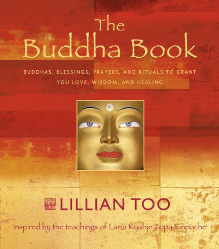 9780007848997: The Buddha Book: Buddhas, Blessings, Prayers, and Rituals to Grant You Love, Wisdom and Healing