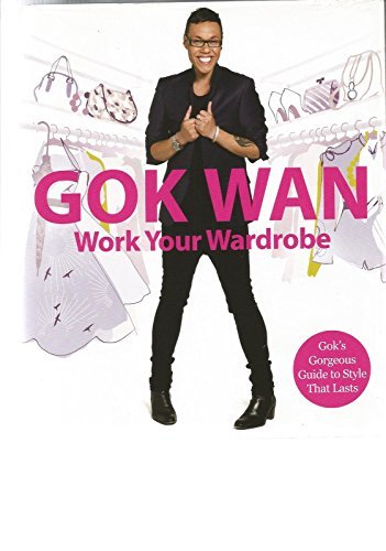 Imagen de archivo de Gok Wan Book - Work Your Wardrobe a la venta por Goldstone Books