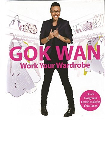 Stock image for Gok Wan Book - Work Your Wardrobe for sale by Goldstone Books