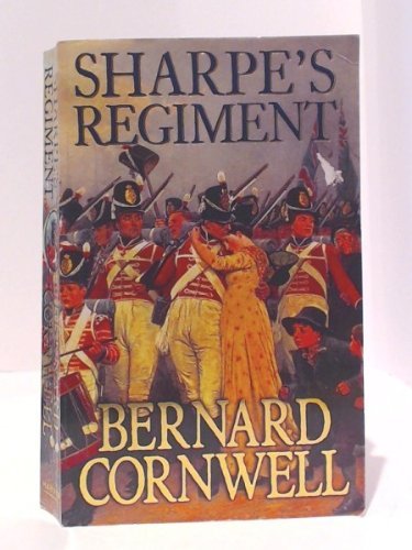 Sharpe's Regiment. Richard Sharpe and the Invasion of France, June to November 1815 - Cornwell, Bernard