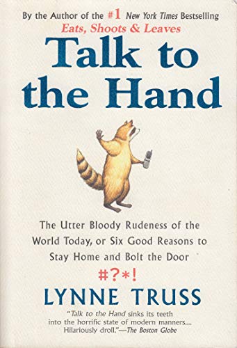 Stock image for Talk to the Hand for sale by Reuseabook