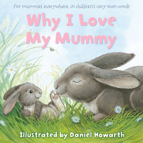 9780007866410: Why I Love My Mummy Cased Board Book