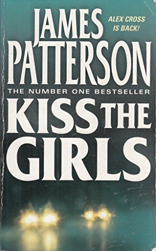 Beispielbild fr Kiss the Girls zum Verkauf von ThriftBooks-Atlanta