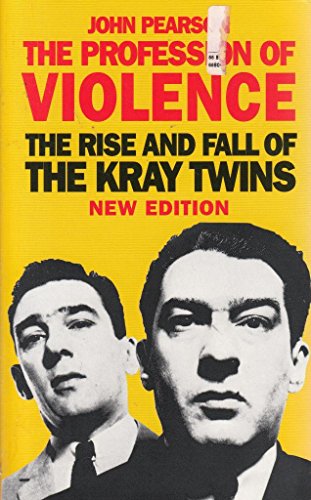 Stock image for The Profession of Violence. The Rise and Fall of The Kray Twins for sale by The London Bookworm