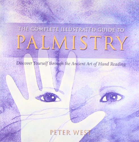 Imagen de archivo de Palmistry: Discover Yourself through the Ancient Art of Hand Reading (The Complete Illustrated Guide to) a la venta por WorldofBooks