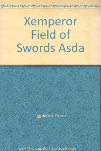 Stock image for Xemperor Field of Swords Asda for sale by AwesomeBooks