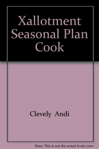 Beispielbild fr Xallotment Seasonal Plan Cook zum Verkauf von Reuseabook