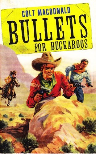 Imagen de archivo de Xbullets for Buckaroos a la venta por Bahamut Media