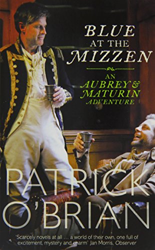Beispielbild fr Blue at the Mizzen [Aubrey-Maturin 20] zum Verkauf von Arapiles Mountain Books - Mount of Alex