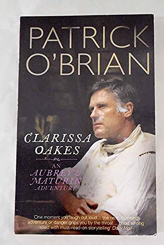 Stock image for Clarissa Oakes (An Aubrey & Maturin Adventure) for sale by WorldofBooks