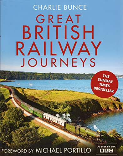 9780007901845: [Great British Railway Journeys] (By: Charlie Bunce) [published: March, 2011]