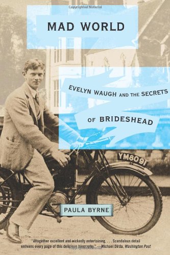 9780007903719: Mad World. Evelyn Waugh and the Secrets of Brideshead