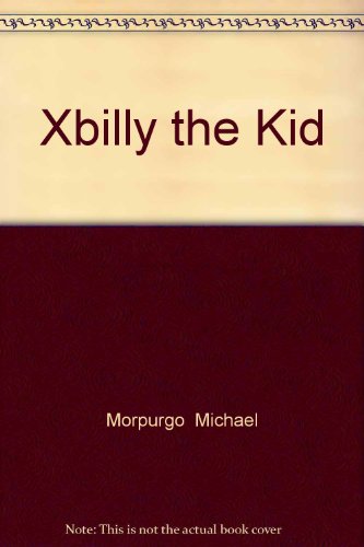 Stock image for Xbilly the Kid for sale by Bahamut Media
