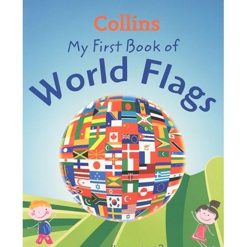 9780007910267: Collins My First Book of World Flags
