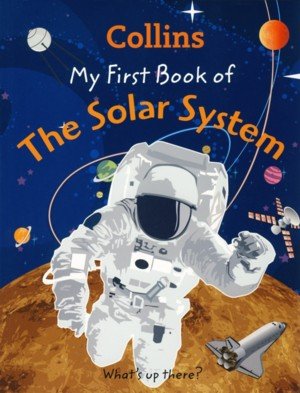 Imagen de archivo de Collins My First Book of The Solar System a la venta por AwesomeBooks