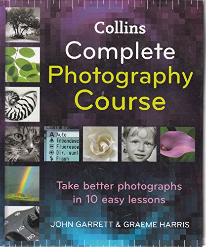 Stock image for Collins Complete Photography Course for sale by AwesomeBooks