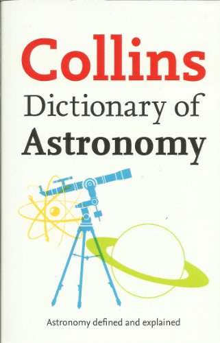 Imagen de archivo de Collins Dictionary of Astronomy a la venta por AwesomeBooks