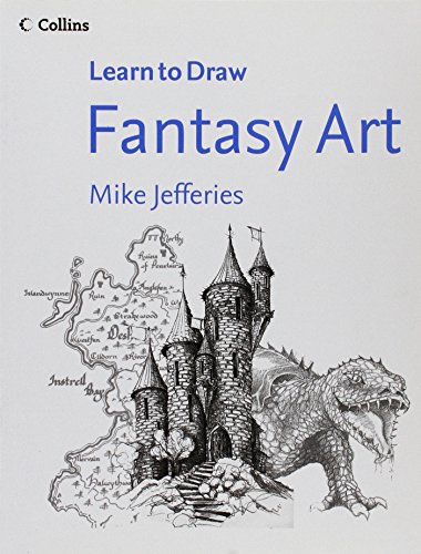 9780007924868: Fantasy Art (Collins Learn to Draw)