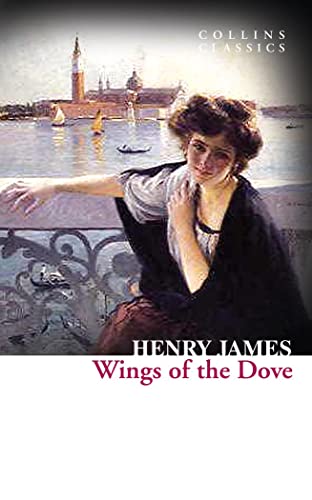 9780007925377: The Wings of the Dove (Collins Classics)