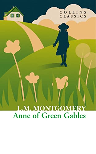 9780007925391: Anne of Green Gables (Collins Classics)