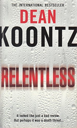 Stock image for DEAN KOONTZ RELENTLESS [Paperback] Dean Koontz. for sale by ThriftBooks-Atlanta