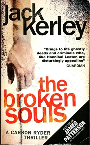 9780007926282: The Broken Souls by Jack Kerley, Crime Thrillers Book