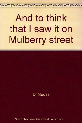 9780007927739: And to think that I saw it on Mulberry street