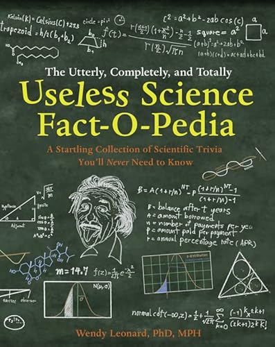 Stock image for The Utterly, Completely, and Totally Useless Science Fact-o-pedia for sale by AwesomeBooks